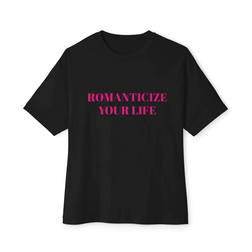 Romanticize Your Life Oversized Tee