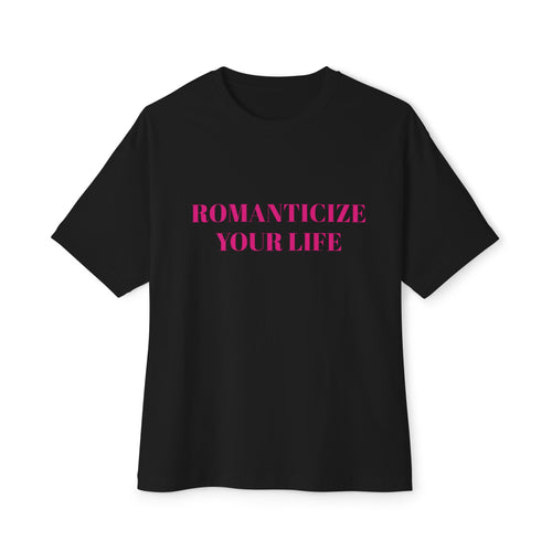 Romanticize Your Life Oversized Tee