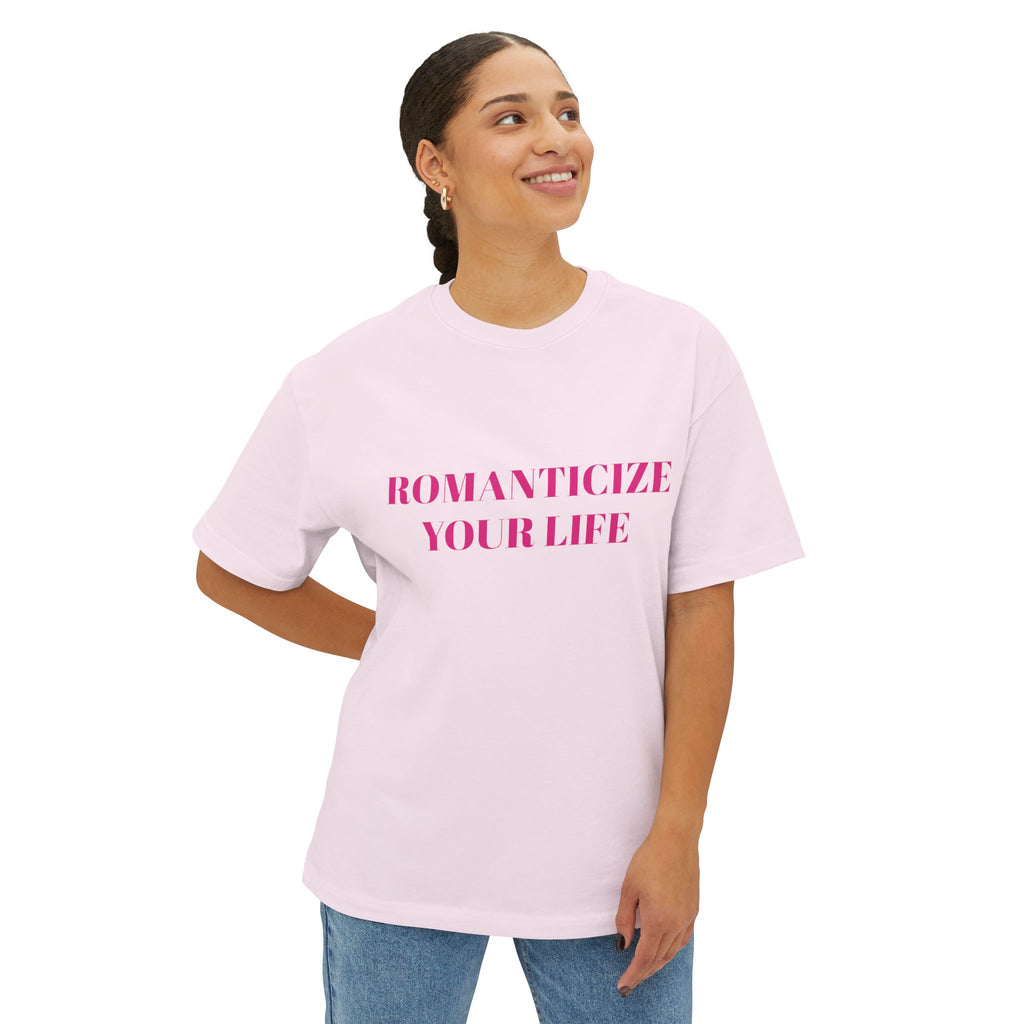 Romanticize Your Life Oversized Tee